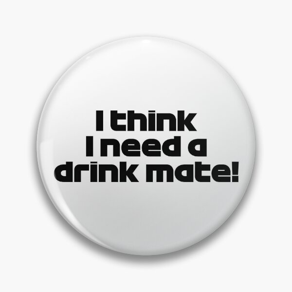 Item preview, VER. I Think I Need a Drink Mate - Best Team Radio Miami GP 2022 Season (Black) designed and sold by FilipeFerreira.