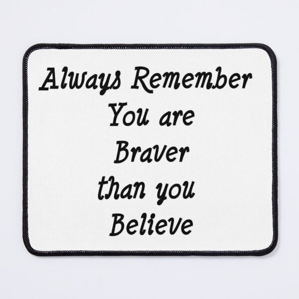 Item preview, Always Remember You Are Braver than you believe, be stronger  designed and sold by S4rit4.