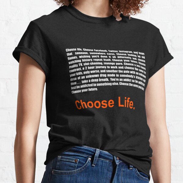 T2 Trainspotting 2 Choose Life Classic T-Shirt
