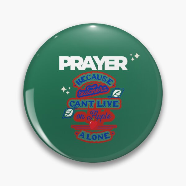 Item preview, Prayer, Because Teachers Can't Live on Apple Alone - Green and White designed and sold by TheReporter1.