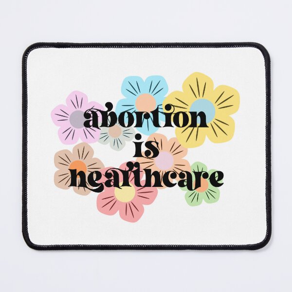 Item preview, abortion is healthcare designed and sold by rokucity.