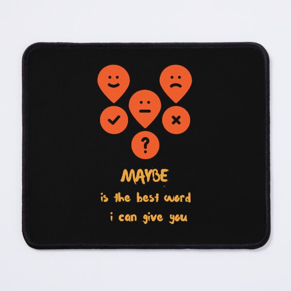 Item preview, Maybe is the Best Word I Can Give You designed and sold by PapitosPlace.