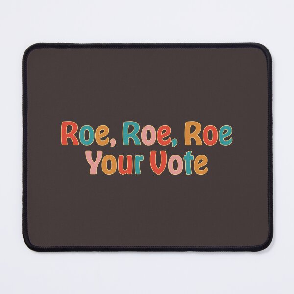Item preview, Roe Roe Roe Your Vote - Retro Pro-Choice designed and sold by UBUCO.