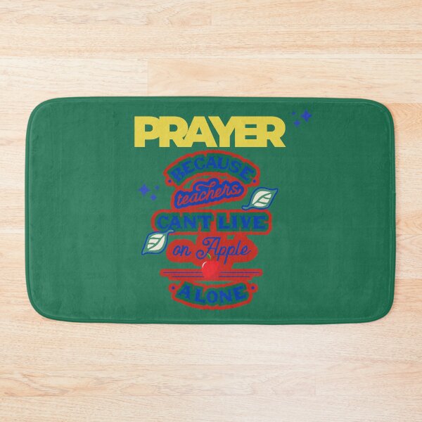 Item preview, Prayer, Because Teachers Can't Live on Apple Alone - Green and Yellow designed and sold by TheReporter1.