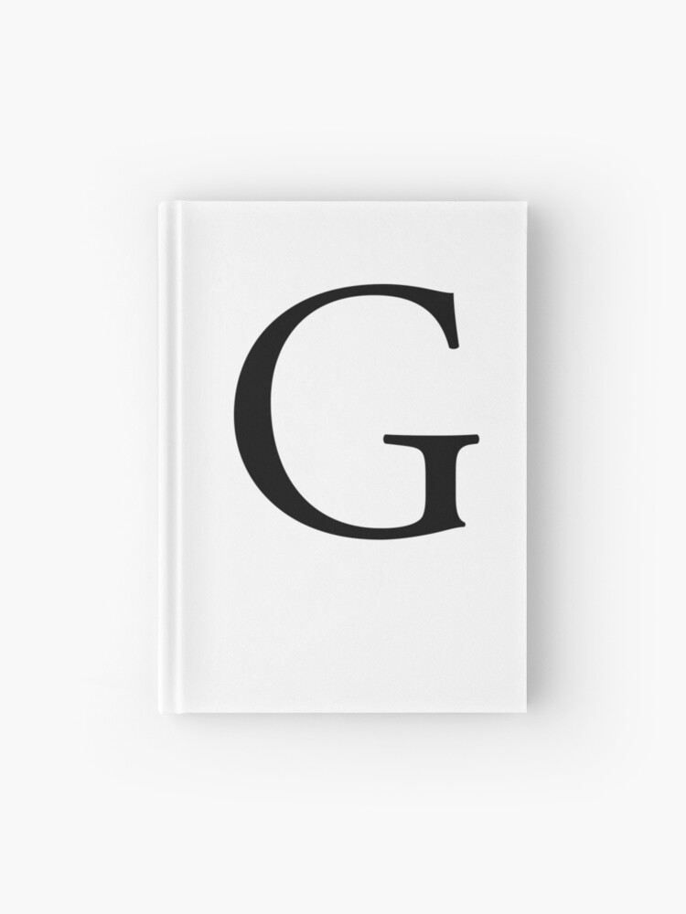 G Alphabet Letter Gee Golf George A To Z 7th Letter Of Alphabet Initial Name Letters Nick Name Hardcover Journal By Tomsredbubble Redbubble