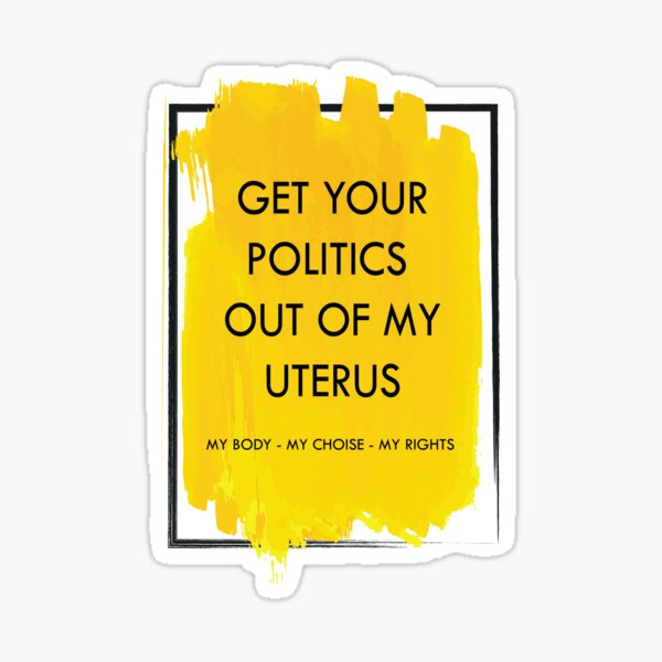 Abortion is healthcare, reproductive rights, keep abortion legal, women rights Sticker