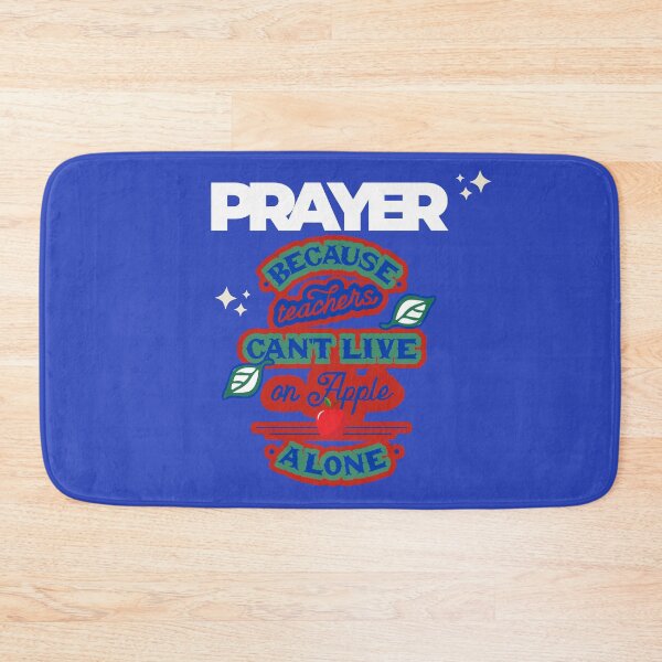 Item preview, Prayer, Because Teachers Can't Live on Apple Alone - Blue and White designed and sold by TheReporter1.