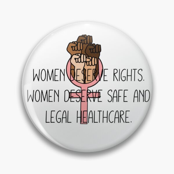 Item preview, Women Deserve Safe And Legal Healthcare  designed and sold by princesssomo21.