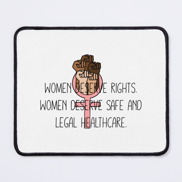 Item preview, Women Deserve Safe And Legal Healthcare  designed and sold by princesssomo21.