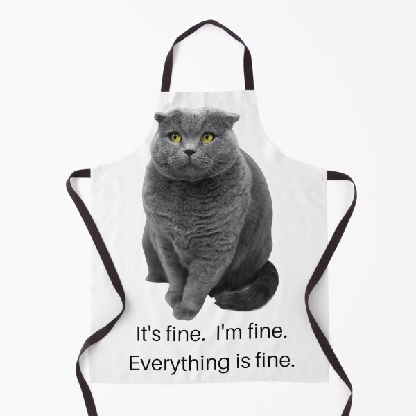 Item preview, I'm fine. It's fine. Everything is fine. Overwhelmed kitty designed and sold by LaurenPittaway.