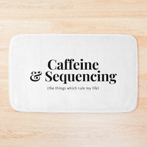 Item preview, Caffeine and Sequencing - the things which rule my life designed and sold by quiet-charm.