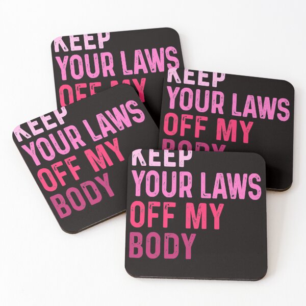 Item preview, Keep Your Law Off My Body Feminist Graphic Pro Choice designed and sold by carentifnp38.