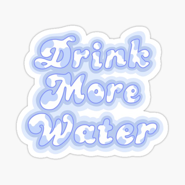 Drink More Water Vinyl Sticker