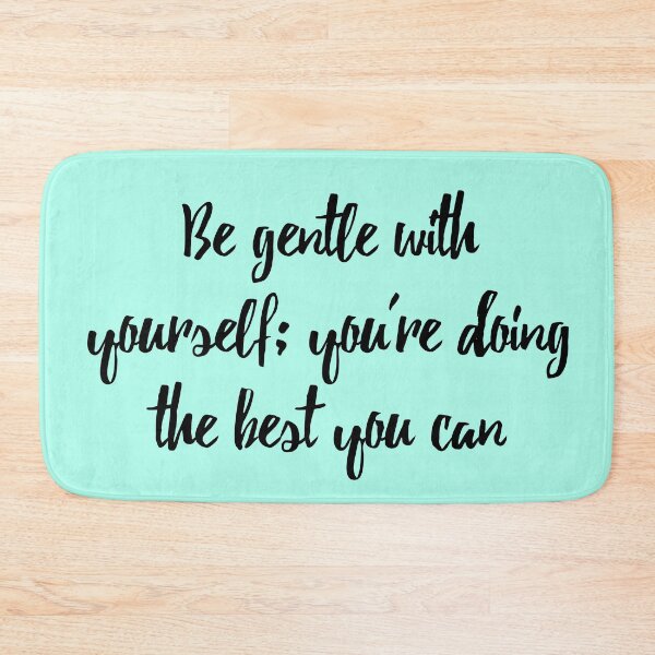 Item preview, Be Gentle with Yourself designed and sold by baileyvannatta.