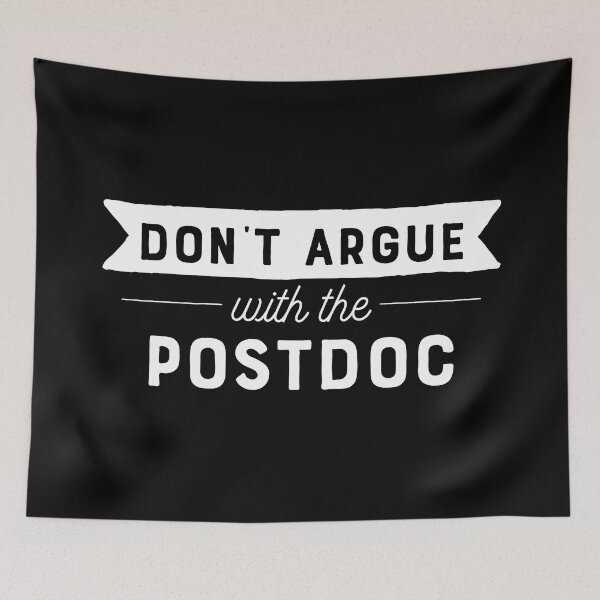 Item preview, Don't Argue With The Postdoc designed and sold by teesaurus.