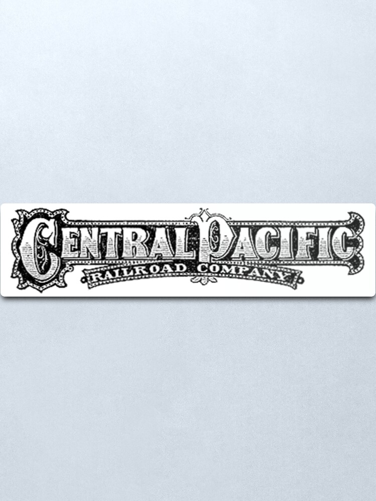 Alternate view of CENTRAL PACIFIC RAILROAD. TRAINS AMERICAN, Rail, American, Central Pacific Railroad Company. CPRR, LOGO, Steam, Train. Metal Print
