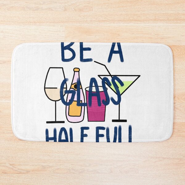 Item preview, Be a glass half full designed and sold by mollsdesignss.