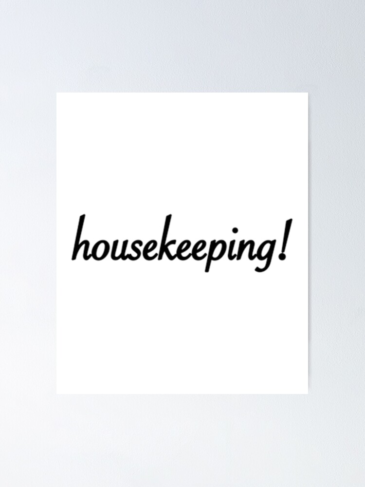 "housekeeping outer banks jj quote" Poster for Sale by FreddyGondola