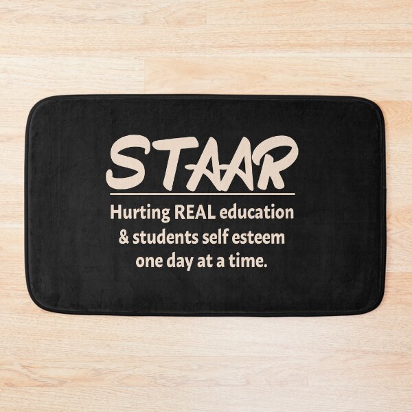 Item preview, STAAR hurting real education and students self esteem one day at a time designed and sold by Deborah-Jones.