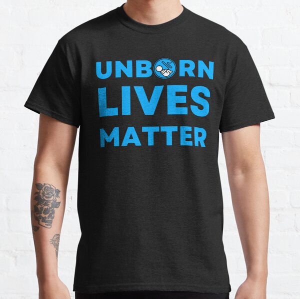 unborn lives matter shirt