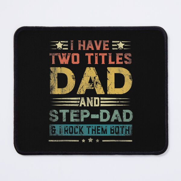 Item preview, I Have Two Titles Dad And Step Dad Funny Fathers Day Gift designed and sold by BernardMurray.