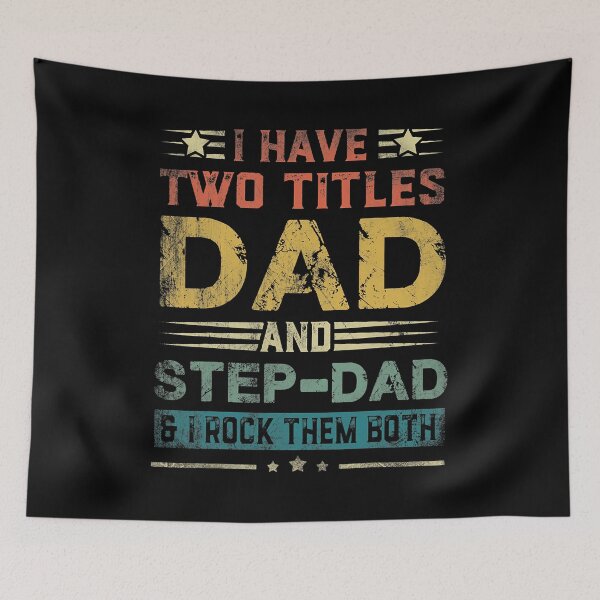 Item preview, I Have Two Titles Dad And Step Dad Funny Fathers Day Gift designed and sold by BernardMurray.