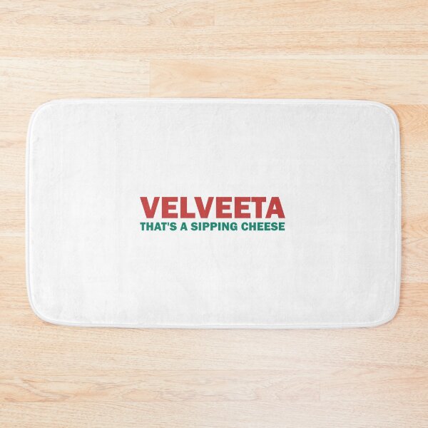 Item preview, Velveeta. That’s a sippin’ cheese designed and sold by RadicalAM.