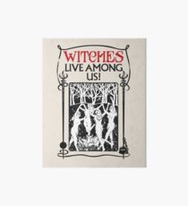 Witches Live Among Us Art Board