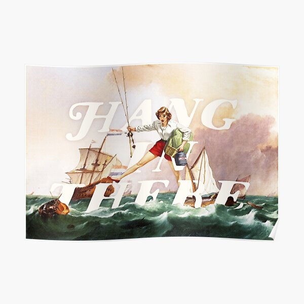 Hang In There Poster