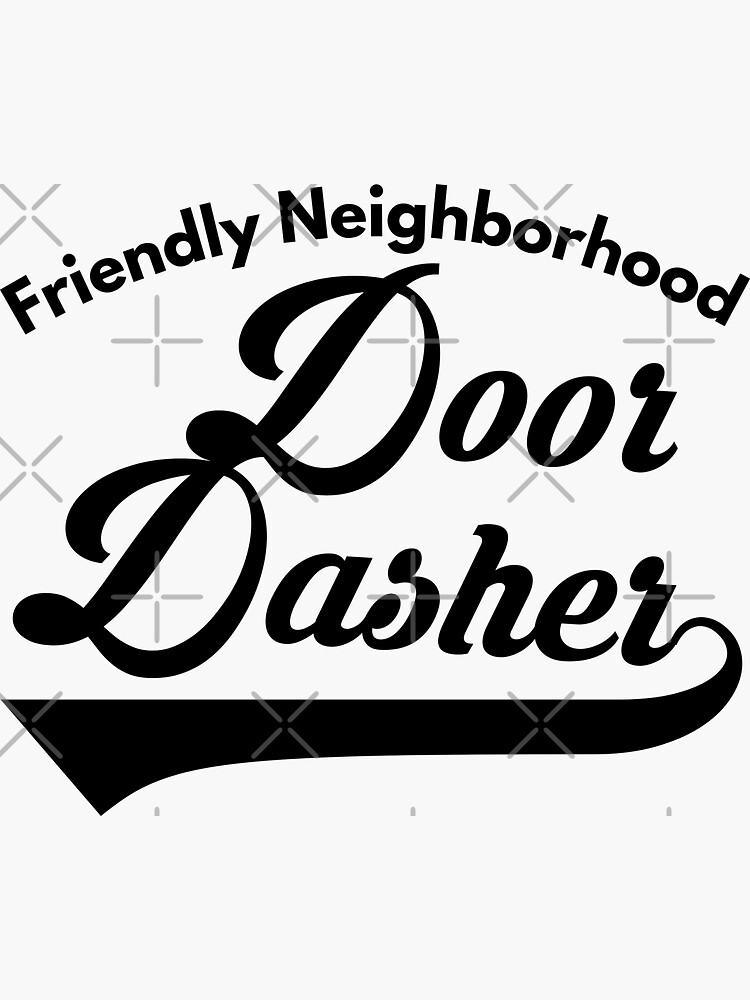 retro friendly neighborhood door dasher black font food driver