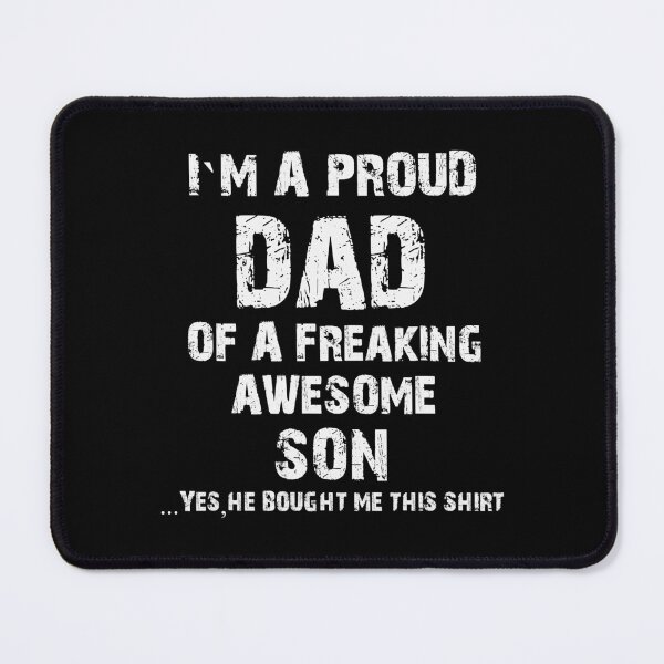 Item preview, Im A Proud Dad Of A Freaking Awesome Son Fathers Day designed and sold by BernardMurray.