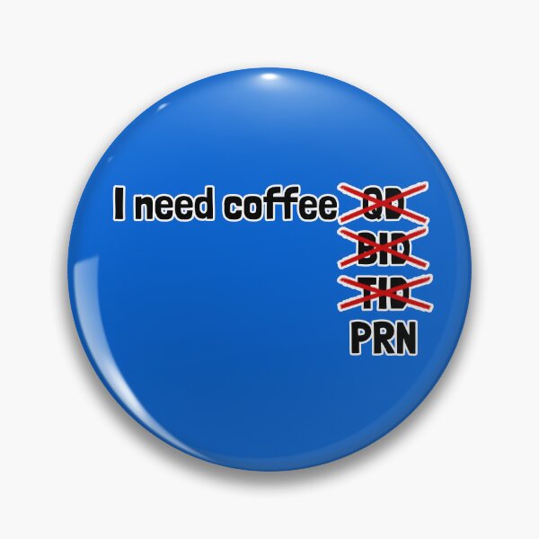 Item preview, I Need Coffee PRN designed and sold by Artsy-Chemist.