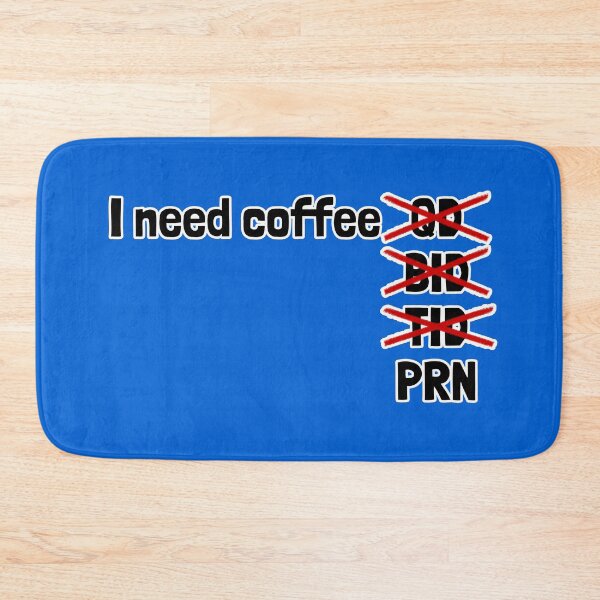 Item preview, I Need Coffee PRN designed and sold by Artsy-Chemist.