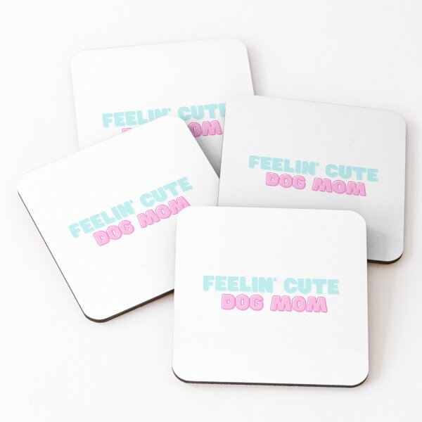 Item preview, Feeling Cute Dog Mom designed and sold by formylovelydog.