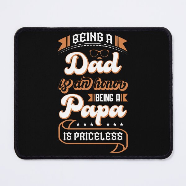 Item preview, being a dad is an honor being a papa is priceless Gift for Fathers designed and sold by Kezichy.