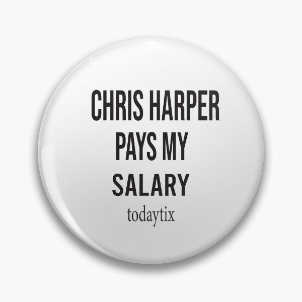 Item preview, Chris Harper Pays My Salary designed and sold by karim82.