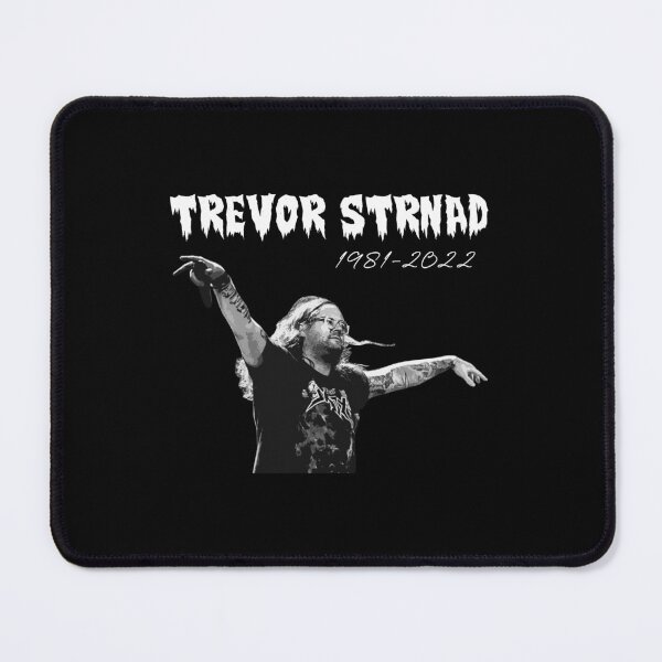 Item preview, RIP Trevor Strnad 1981-2022 designed and sold by vincedusty.