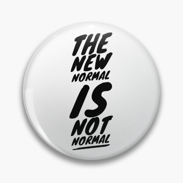 Item preview, The New Normal   designed and sold by CaseyHuffman2.