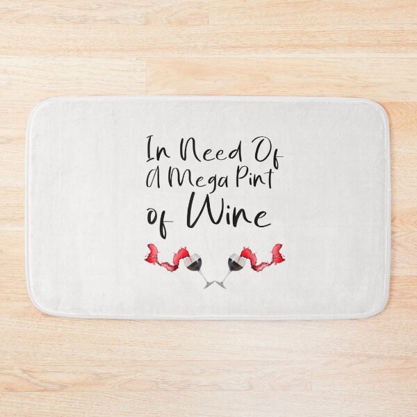 Item preview, Funny Trendy Sarcastic In Need Of A Mega Pint Of Wine T-Shirt designed and sold by Azim-Stefan.