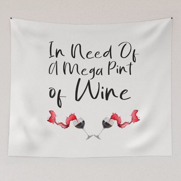 Item preview, Funny Trendy Sarcastic In Need Of A Mega Pint Of Wine T-Shirt designed and sold by Azim-Stefan.