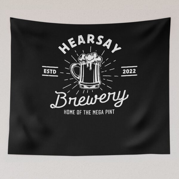 Item preview, Hearsay Mega Pint Brewing Home Of The Mega Pint designed and sold by MaryTaylorShop.
