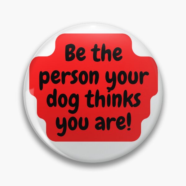 Item preview, Animal Dog Bp Be The Person Your Dog Think You Are designed and sold by formylovelydog.