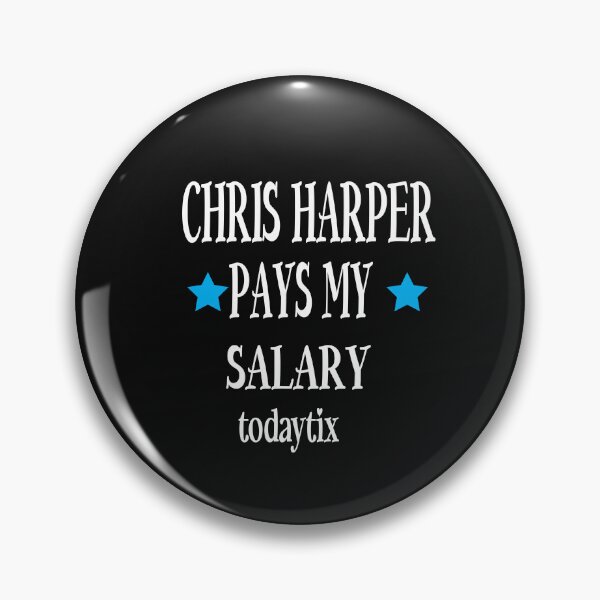 Item preview, Chris Harper Pays My Salary designed and sold by karim82.