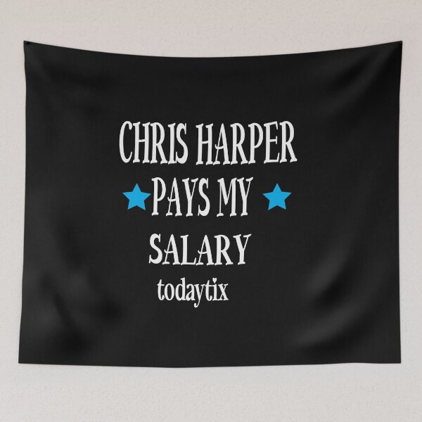 Item preview, Chris Harper Pays My Salary designed and sold by karim82.