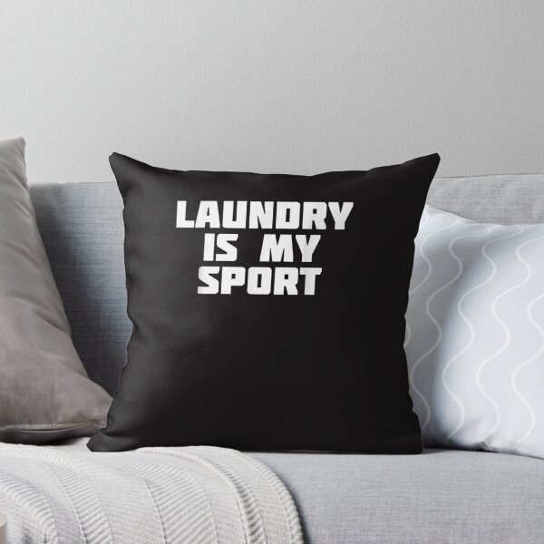 Item preview, Laundry Is My Sport  Funny Housework designed and sold by rommclkuk.