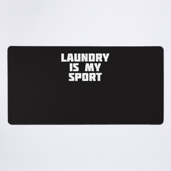 Item preview, Laundry Is My Sport  Funny Housework designed and sold by rommclkuk.