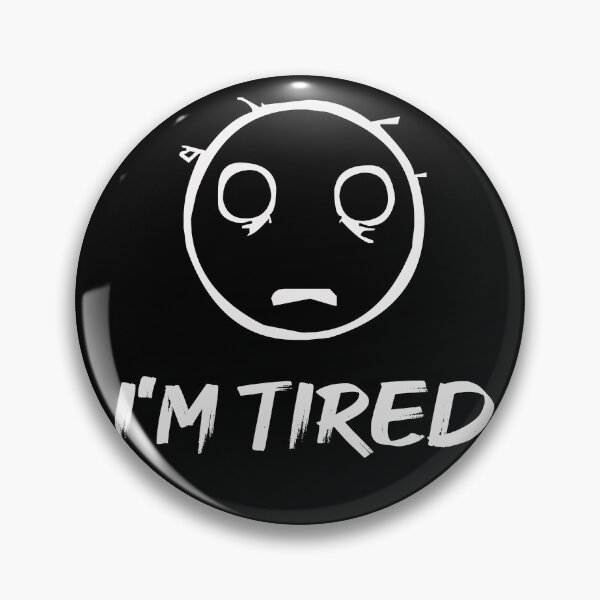 Item preview, I'm Tired Face designed and sold by Illustragrump.