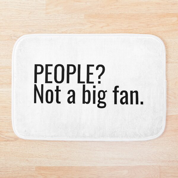 Item preview, People? Not a big fan. designed and sold by ddawgdesigns.