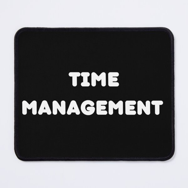 Item preview, Time Management  |  work | time | management designed and sold by AllCaseSXL.