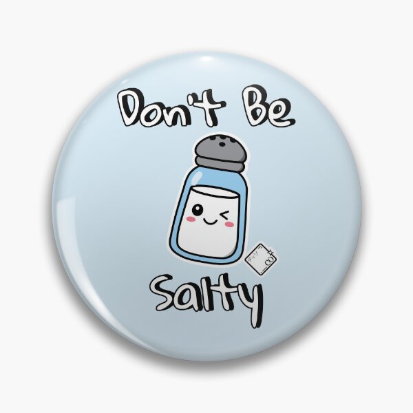 Item preview, Don't Be Salty Kawaii Salt Shaker designed and sold by Disocodesigns.